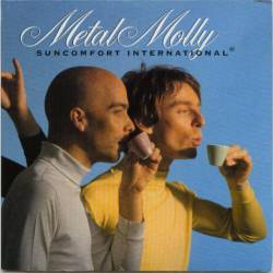 Metal Molly : Suncomfort International